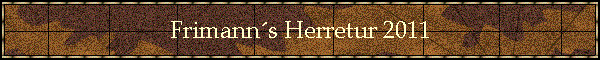 Frimanns Herretur 2011