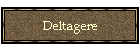 Deltagere