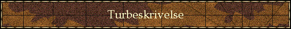 Turbeskrivelse